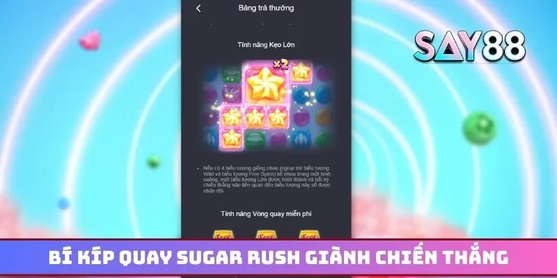 Bí kíp quay Sugar Rush từ cao thủ để giành chiến thắng