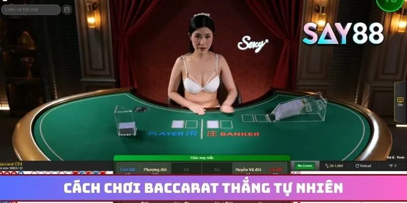 Cách chơi Baccarat theo quy định chiến thắng tự nhiên