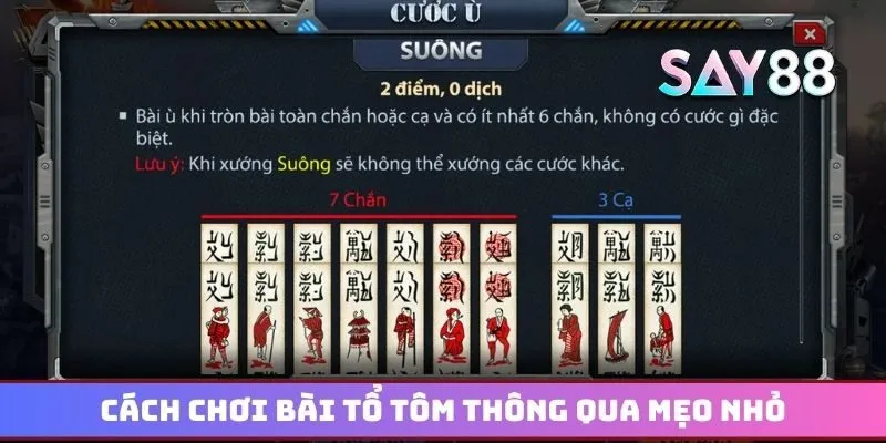 Cách chơi bài tổ tôm thông qua mẹo nhỏ để thắng cực hay