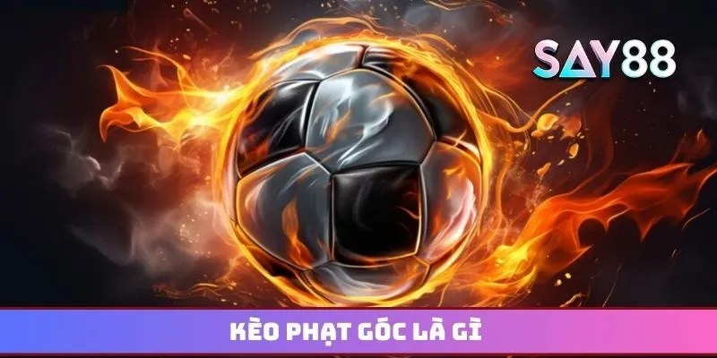 Kèo phạt góc là gì
