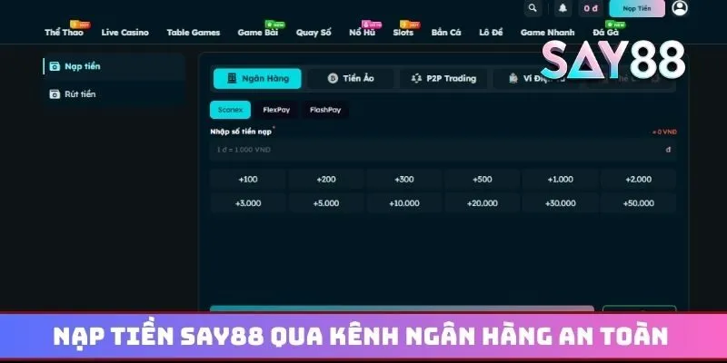Nạp tiền nhà cái say88